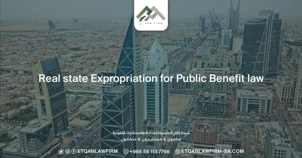 Real Estate Expropriation for Public Benefit Law