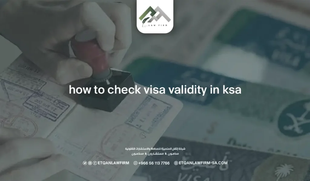 How to Check Visa Validity in KSA