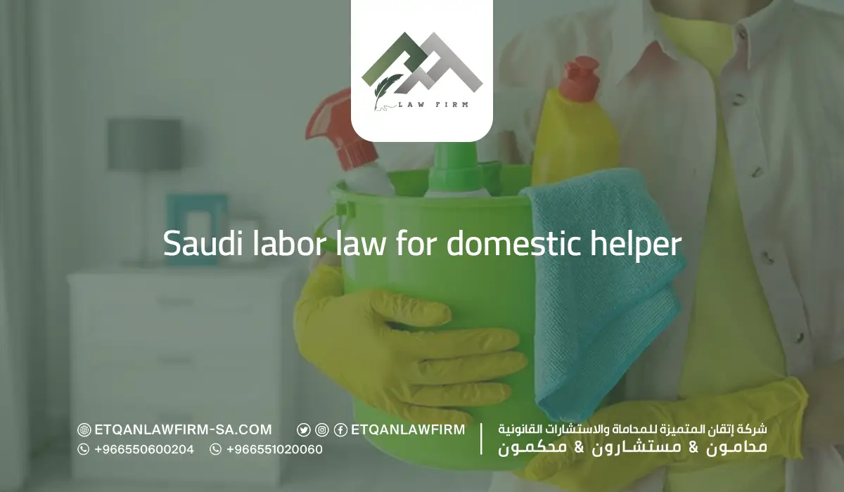 Saudi labor law for domestic helper