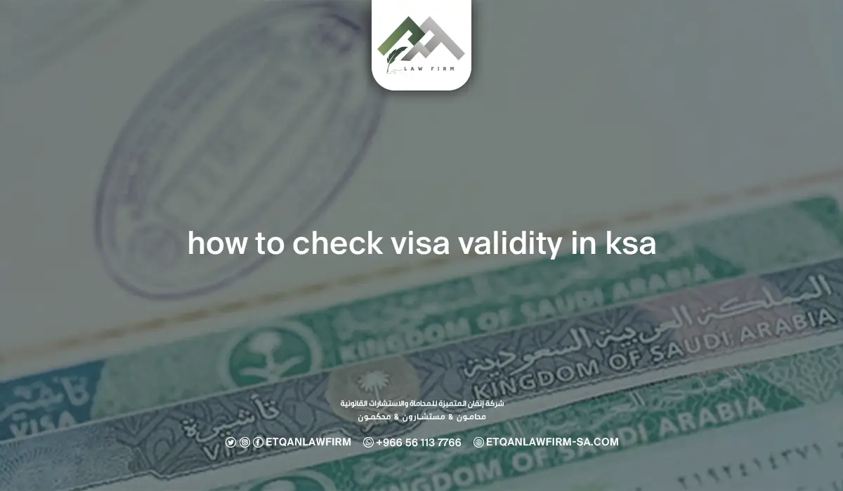 How to Check Visa Validity in KSA