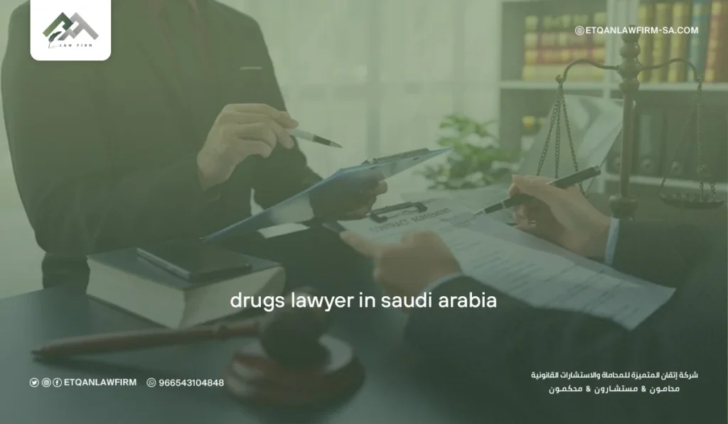 Top Drugs Lawyer in Saudi Arabia | Expert Legal Defense 2 Drugs Lawyer in Saudi Arabia