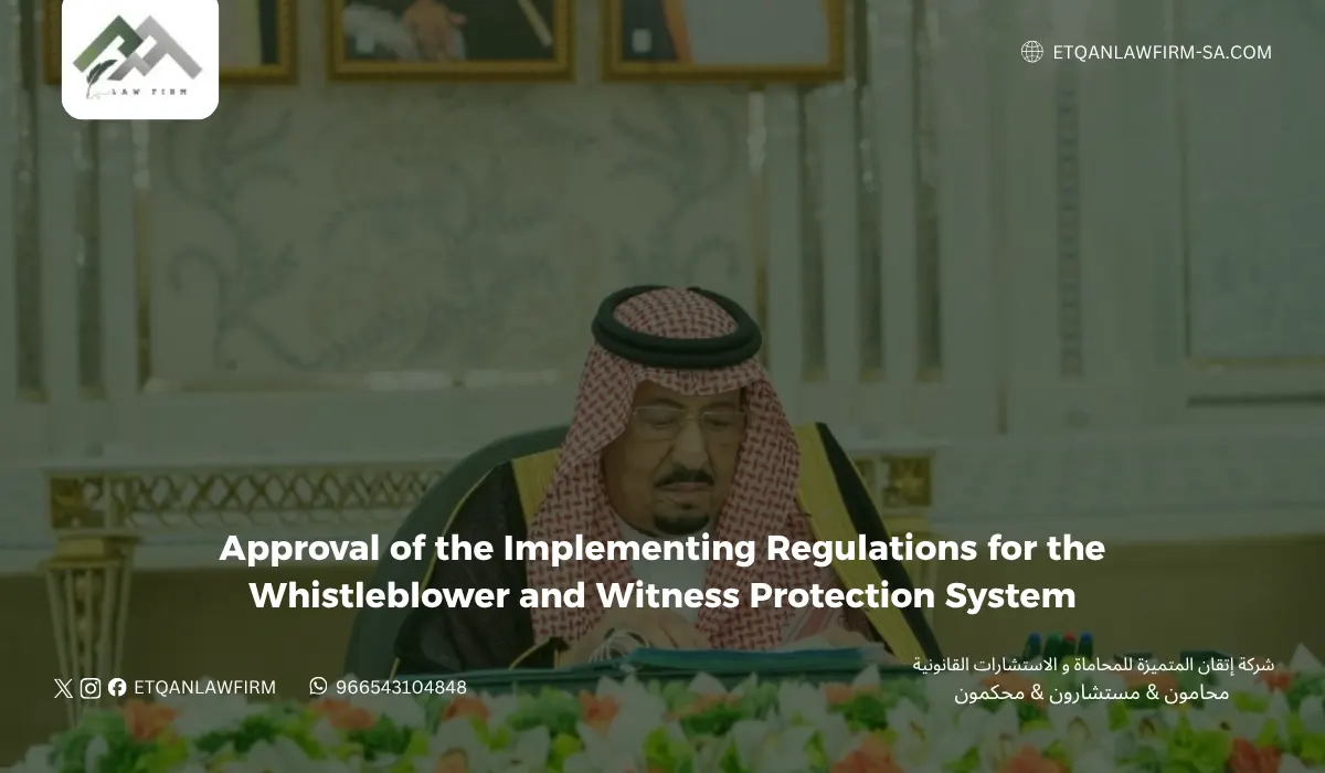 Approval of the Implementing Regulations for the Whistleblower and Witness Protection System 1 Approval of the Implementing Regulations for the Whistleblower and Witness Protection System