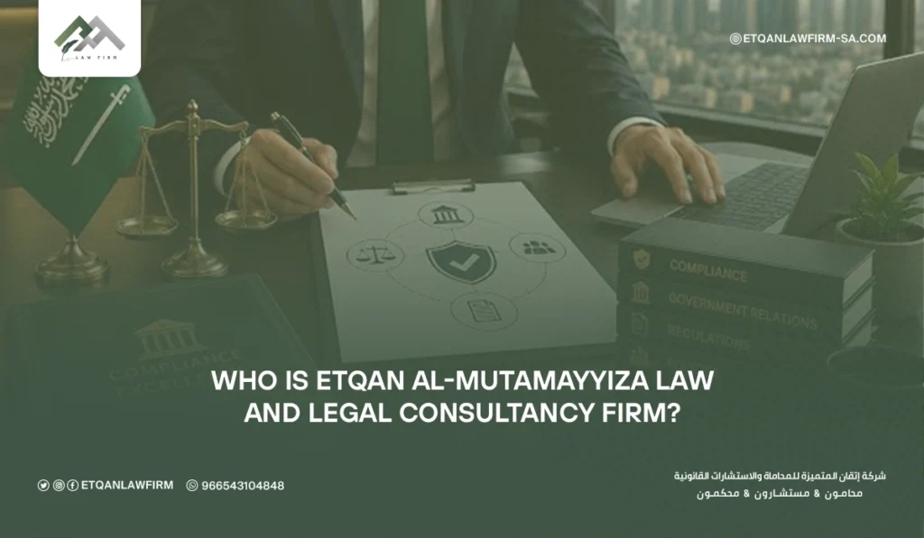Invest in Saudi | How to Start a Business with Etqan Lawfirm 4 etqan law firm